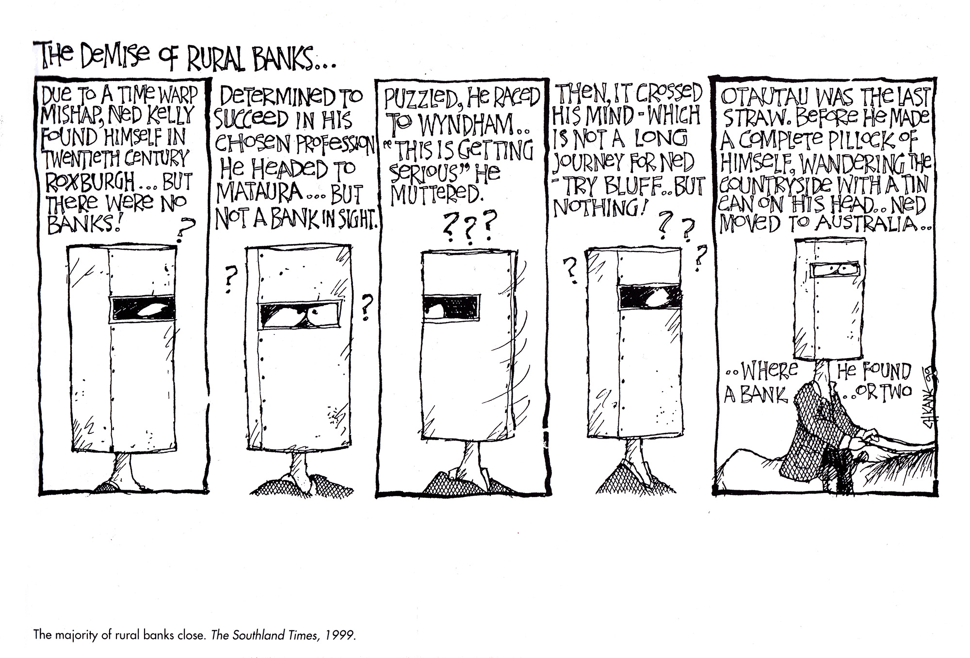 The Demise of rural banks Ned Kelly cartoon by Chicane