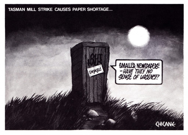Tasman Mill Strike Causes paper shortage in 1983. Outhouse cartoon by Chicane