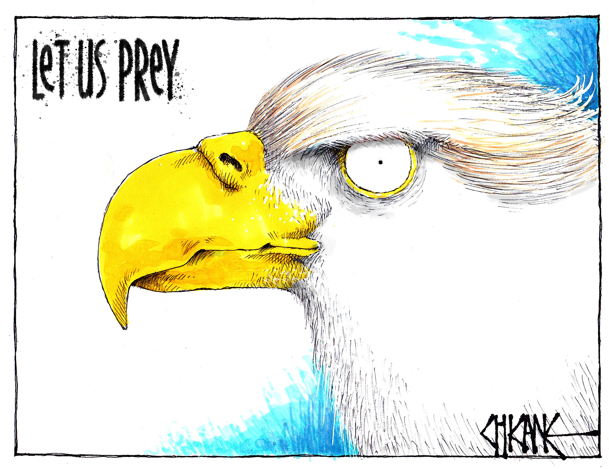 Donald Trump as an eagle with the text "Let us Prey". Cartoon by Chicane.